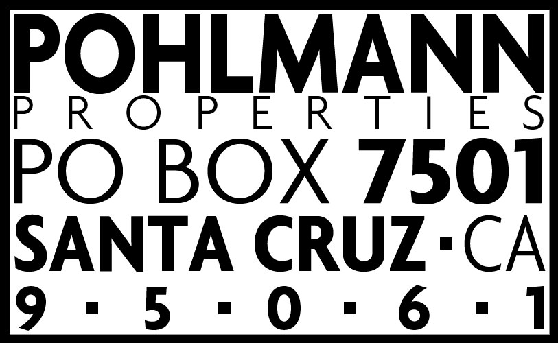 Pohlmann Properties, PO Box 7501, Santa Cruz, CA 95061